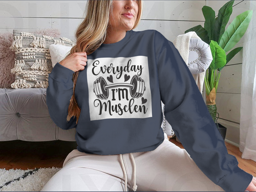 Everyday I'm Musclen Inspiring Workout And Fitness Design for
